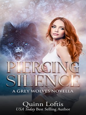 cover image of Piercing Silence, Grey Wolves Series Novella